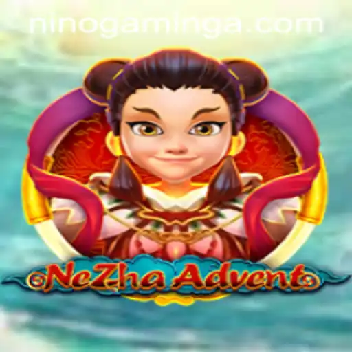 Explore the Thrilling World of NeZhaAdvent with Nino Gaming