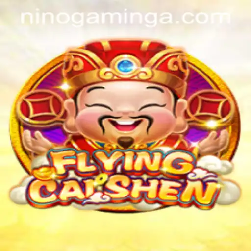 FlyingCaiShen: A Deity-Inspired Gaming Experience by Nino Gaming