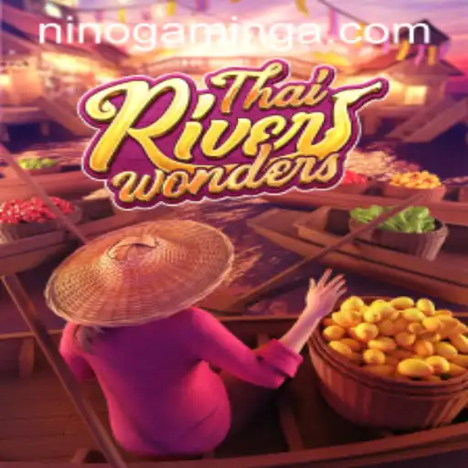 Exploring 'ThaiRiverWonders': A Deep Dive into Nino Gaming's Aquatic Adventure